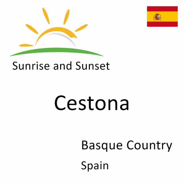 Sunrise and sunset times for Cestona, Basque Country, Spain