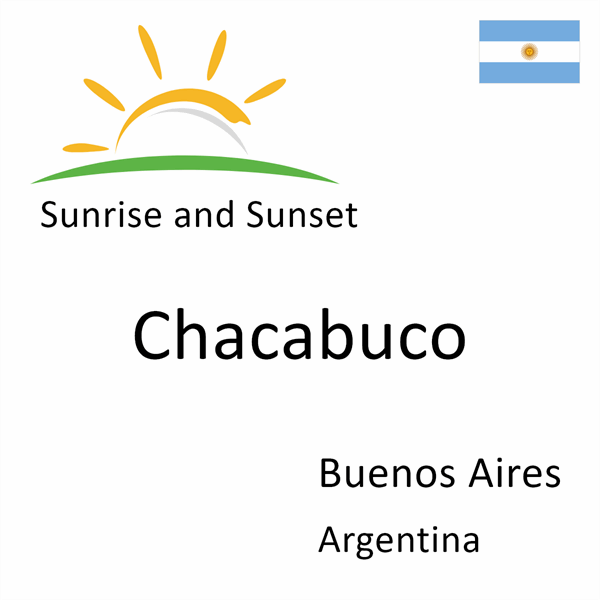 Sunrise and sunset times for Chacabuco, Buenos Aires, Argentina