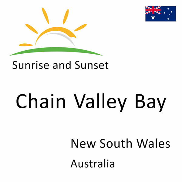 Sunrise and sunset times for Chain Valley Bay, New South Wales, Australia