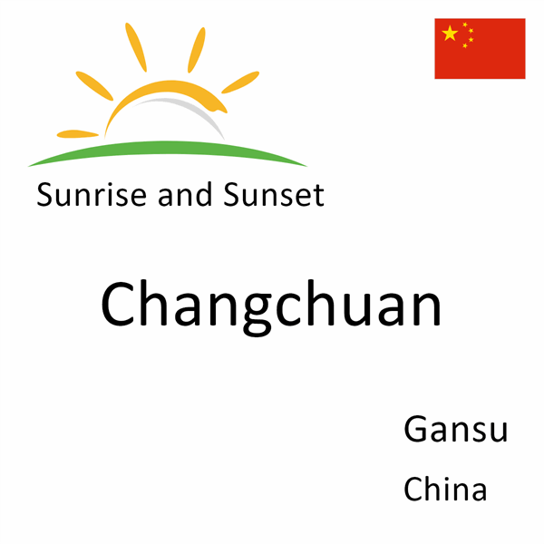 Sunrise and sunset times for Changchuan, Gansu, China