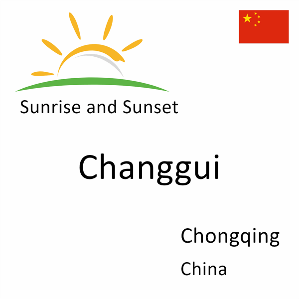 Sunrise and sunset times for Changgui, Chongqing, China