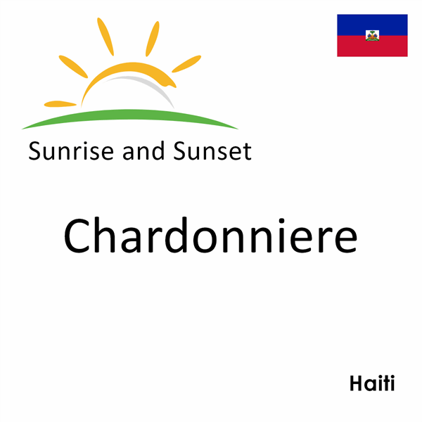 Sunrise and sunset times for Chardonniere, Haiti