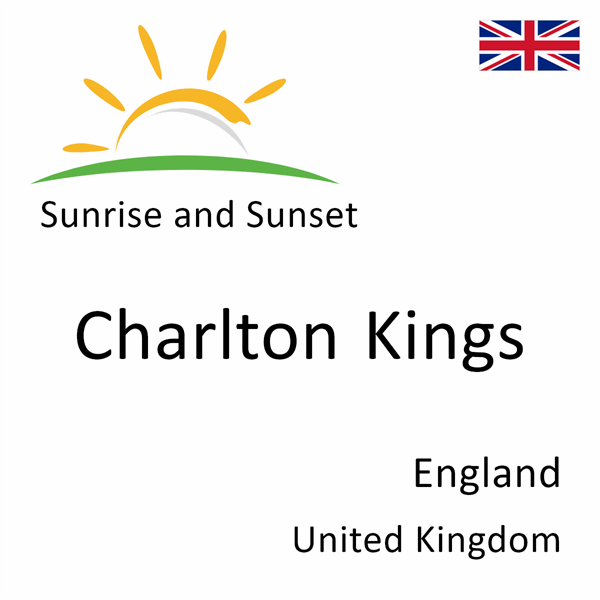 Sunrise and sunset times for Charlton Kings, England, United Kingdom