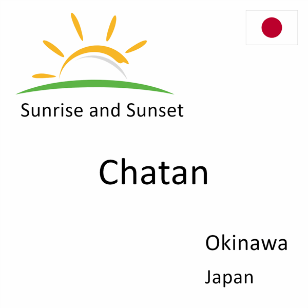 Sunrise and sunset times for Chatan, Okinawa, Japan