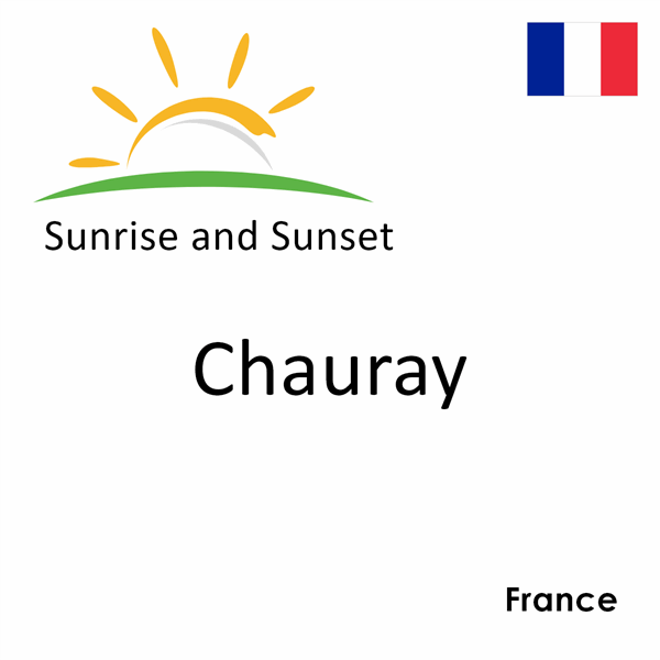 Sunrise and sunset times for Chauray, France