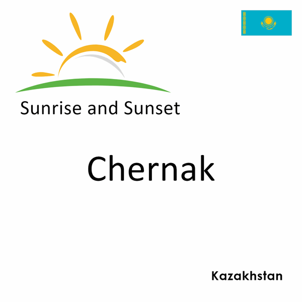 Sunrise and sunset times for Chernak, Kazakhstan