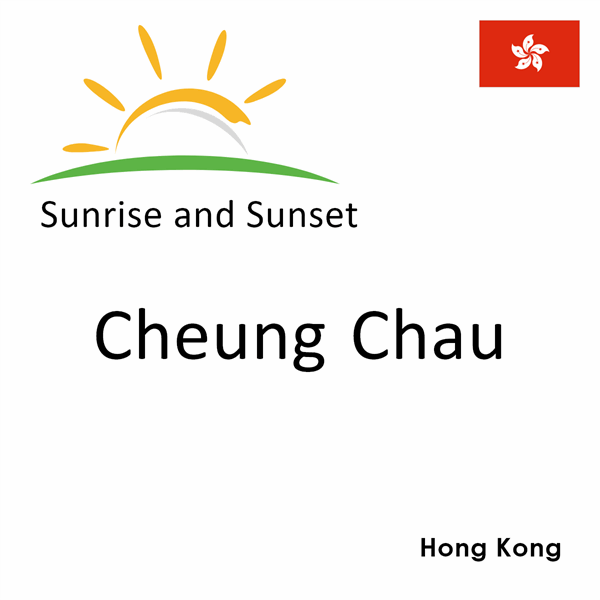 Sunrise and sunset times for Cheung Chau, Hong Kong