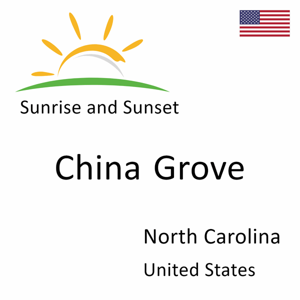 Sunrise and sunset times for China Grove, North Carolina, United States