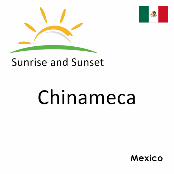 Sunrise and sunset times for Chinameca, Mexico