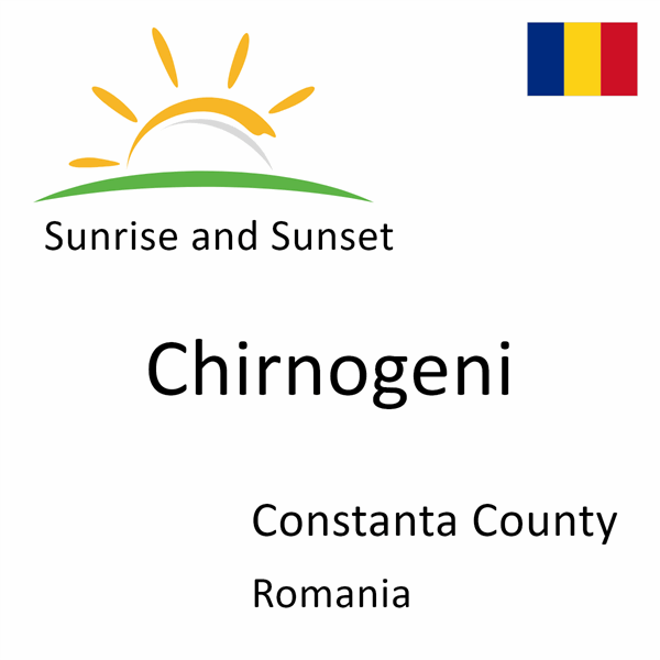 Sunrise and sunset times for Chirnogeni, Constanta County, Romania