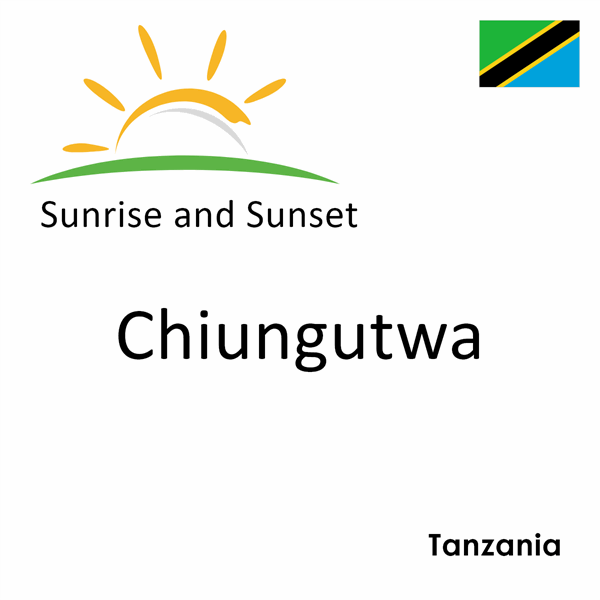 Sunrise and sunset times for Chiungutwa, Tanzania