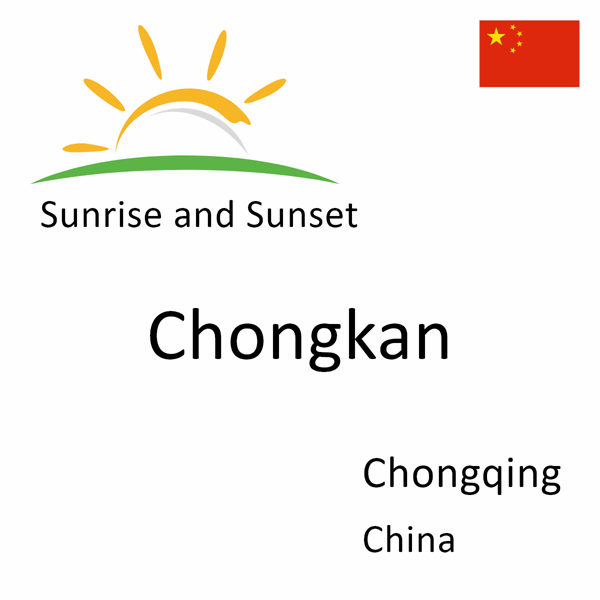 Sunrise and sunset times for Chongkan, Chongqing, China