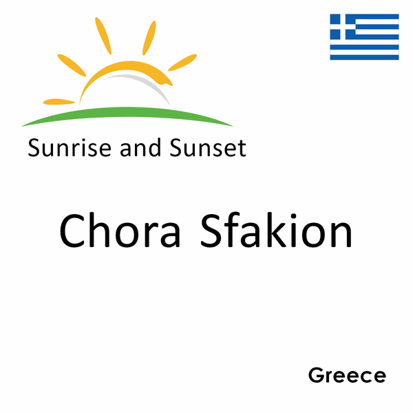 Sunrise and sunset times for Chora Sfakion, Greece