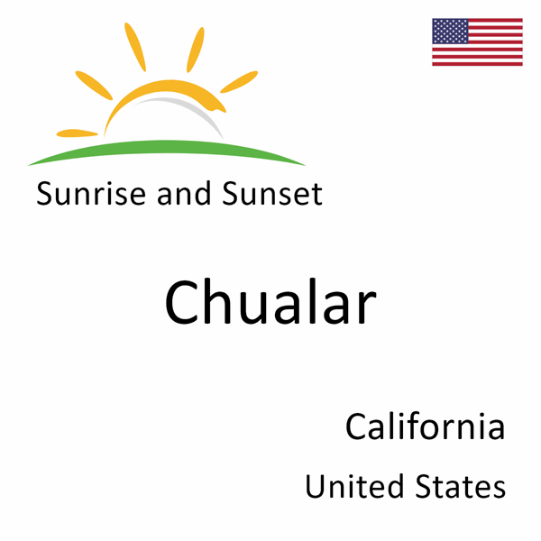 Sunrise and sunset times for Chualar, California, United States