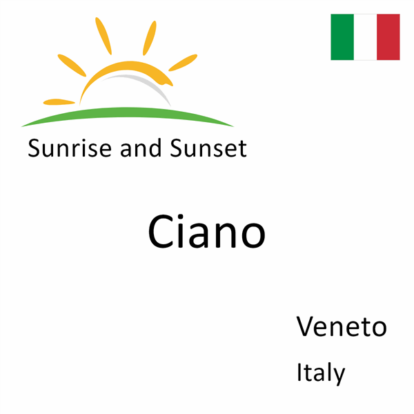 Sunrise and sunset times for Ciano, Veneto, Italy