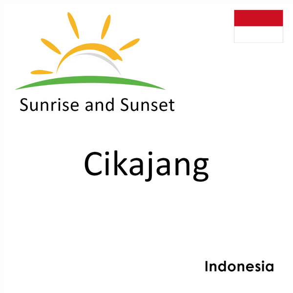 Sunrise and sunset times for Cikajang, Indonesia