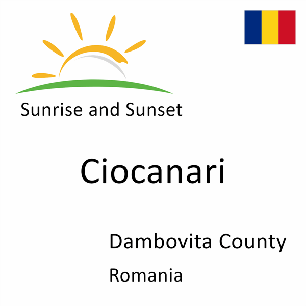 Sunrise and sunset times for Ciocanari, Dambovita County, Romania