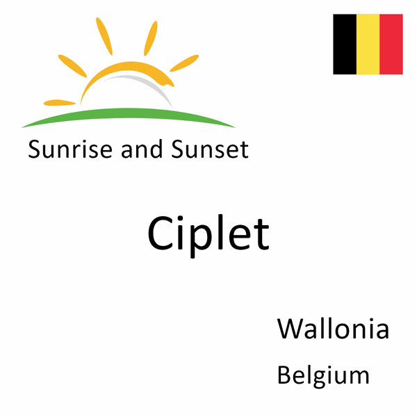 Sunrise and sunset times for Ciplet, Wallonia, Belgium