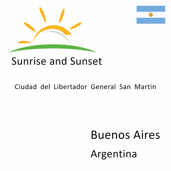 Sunrise and sunset times for Ciudad del Libertador General San Martin, Buenos Aires, Argentina