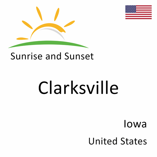 Sunrise and sunset times for Clarksville, Iowa, United States