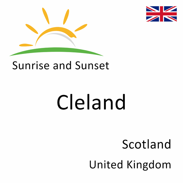 Sunrise and sunset times for Cleland, Scotland, United Kingdom