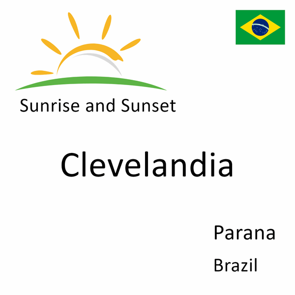 Sunrise and sunset times for Clevelandia, Parana, Brazil