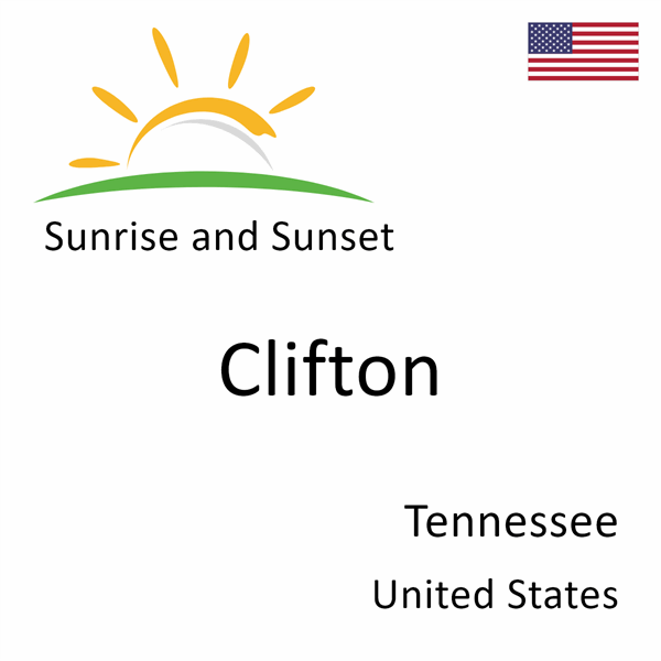 Sunrise and sunset times for Clifton, Tennessee, United States