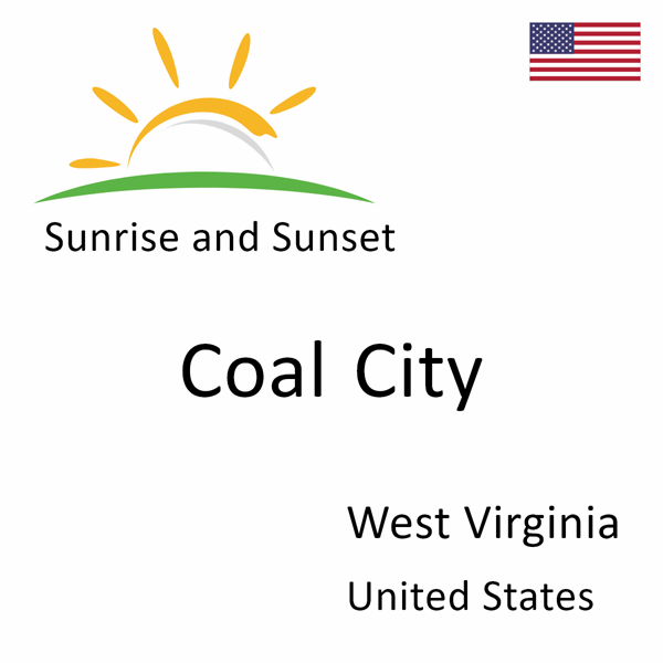 Sunrise and sunset times for Coal City, West Virginia, United States