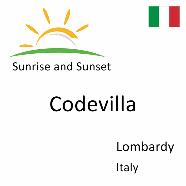 Sunrise and sunset times for Codevilla, Lombardy, Italy