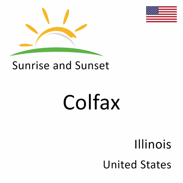 Sunrise and sunset times for Colfax, Illinois, United States