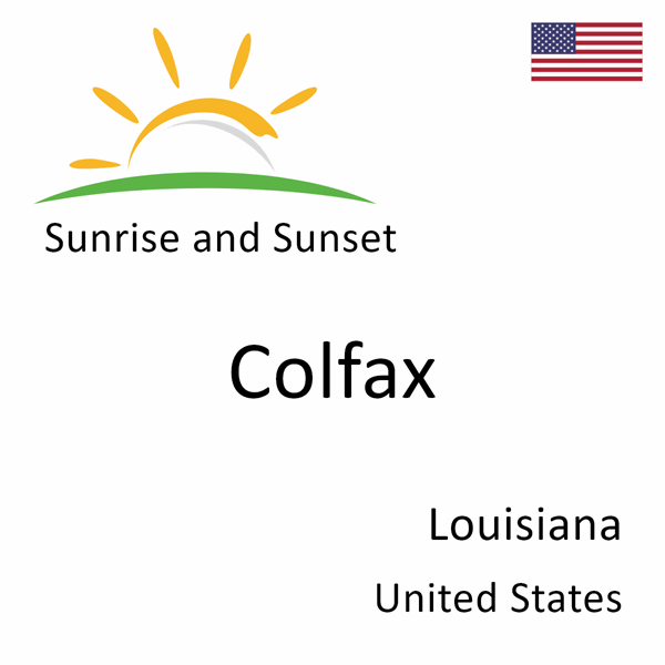 Sunrise and sunset times for Colfax, Louisiana, United States