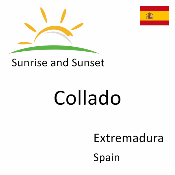 Sunrise and sunset times for Collado, Extremadura, Spain