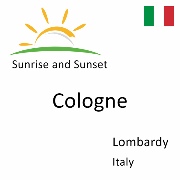 Sunrise and sunset times for Cologne, Lombardy, Italy