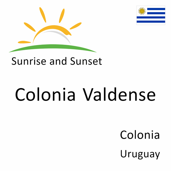 Sunrise and sunset times for Colonia Valdense, Colonia, Uruguay