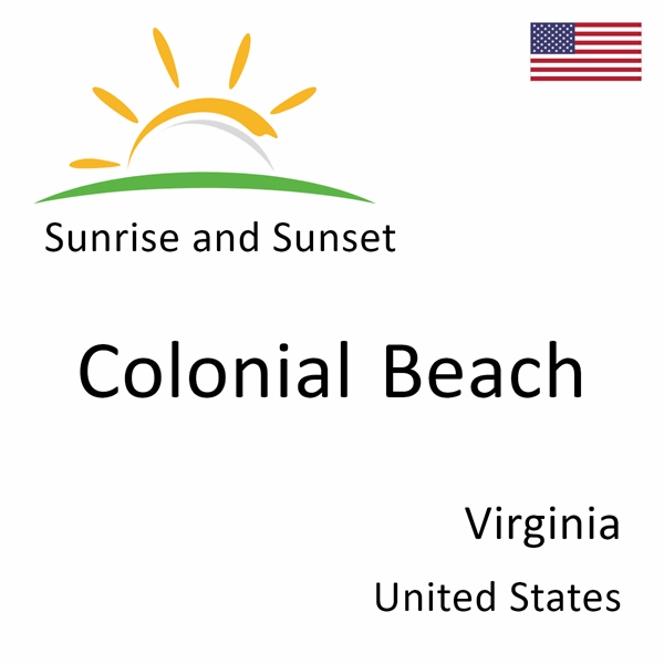 Sunrise and sunset times for Colonial Beach, Virginia, United States