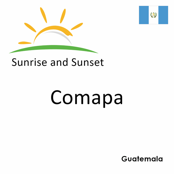 Sunrise and sunset times for Comapa, Guatemala