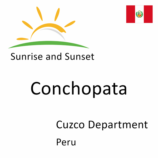 Sunrise and sunset times for Conchopata, Cuzco Department, Peru