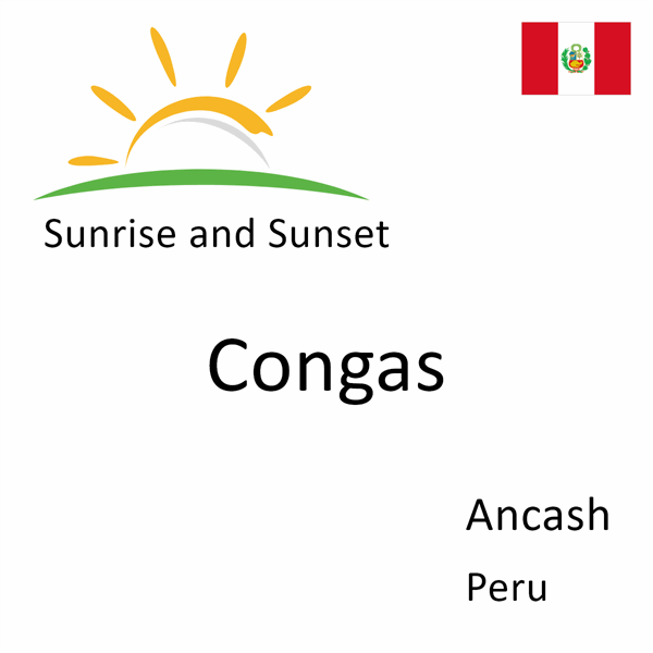 Sunrise and sunset times for Congas, Ancash, Peru