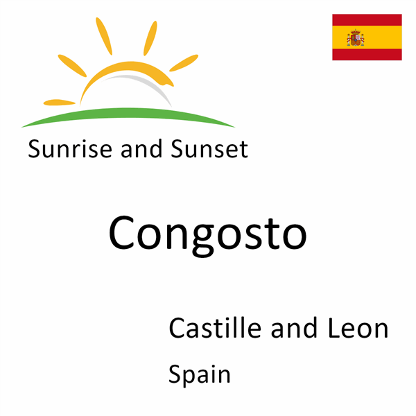 Sunrise and sunset times for Congosto, Castille and Leon, Spain