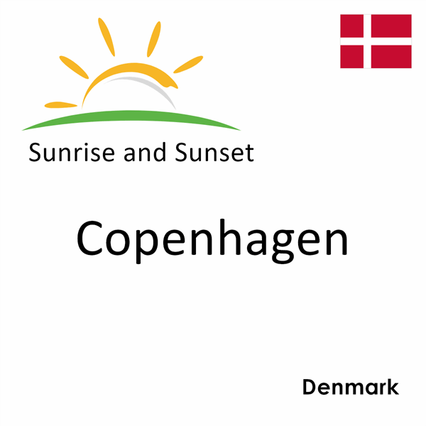 Sunrise and sunset times for Copenhagen, Denmark