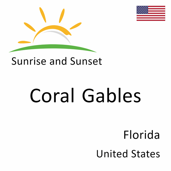 Sunrise and sunset times for Coral Gables, Florida, United States