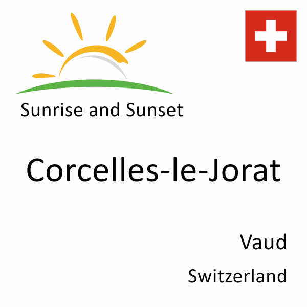 Sunrise and sunset times for Corcelles-le-Jorat, Vaud, Switzerland