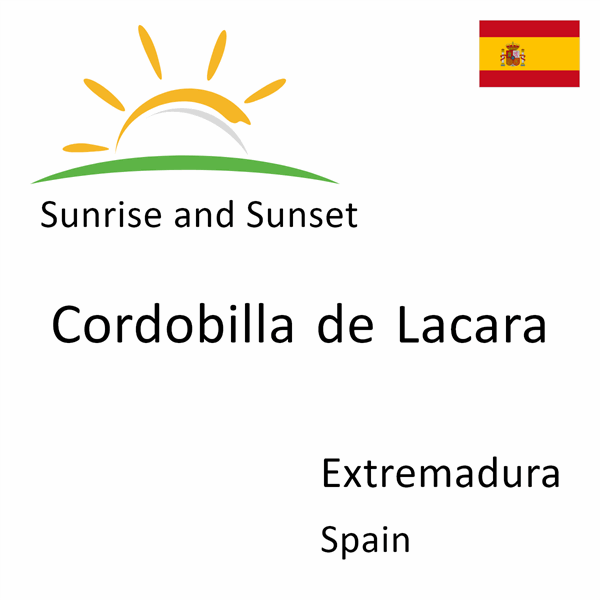 Sunrise and sunset times for Cordobilla de Lacara, Extremadura, Spain