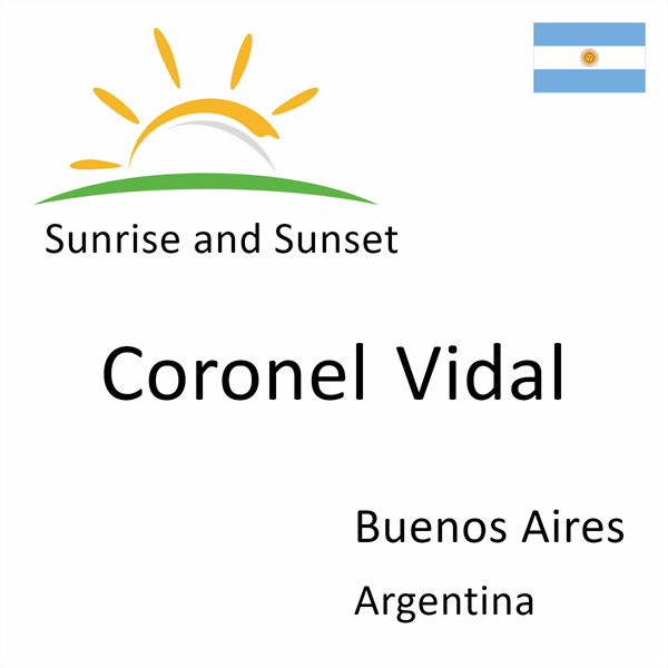 Sunrise and sunset times for Coronel Vidal, Buenos Aires, Argentina