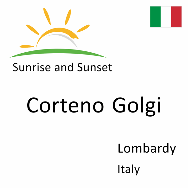 Sunrise and sunset times for Corteno Golgi, Lombardy, Italy