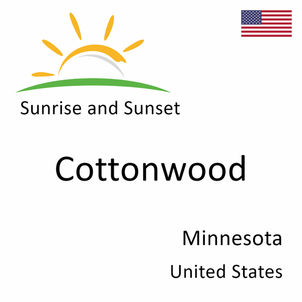 Sunrise and sunset times for Cottonwood, Minnesota, United States