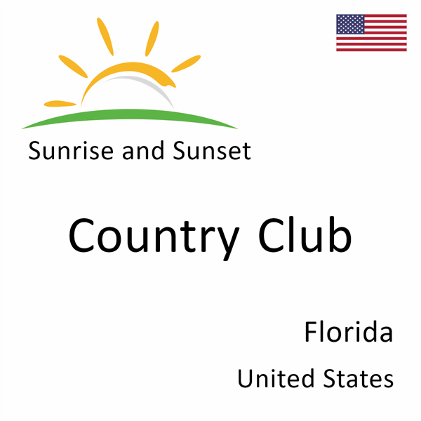 Sunrise and sunset times for Country Club, Florida, United States