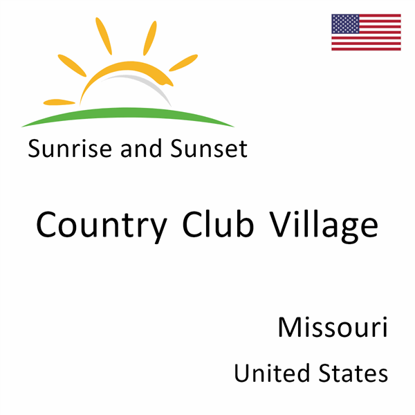 Sunrise and sunset times for Country Club Village, Missouri, United States