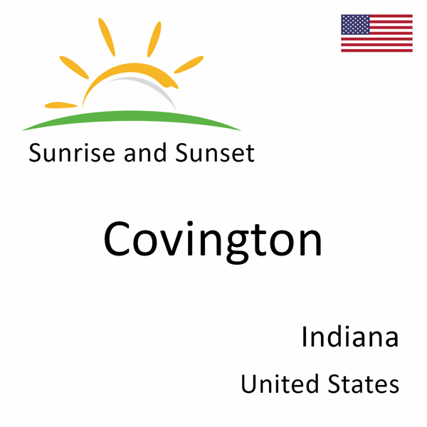 Sunrise and sunset times for Covington, Indiana, United States