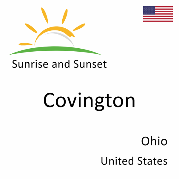 Sunrise and sunset times for Covington, Ohio, United States